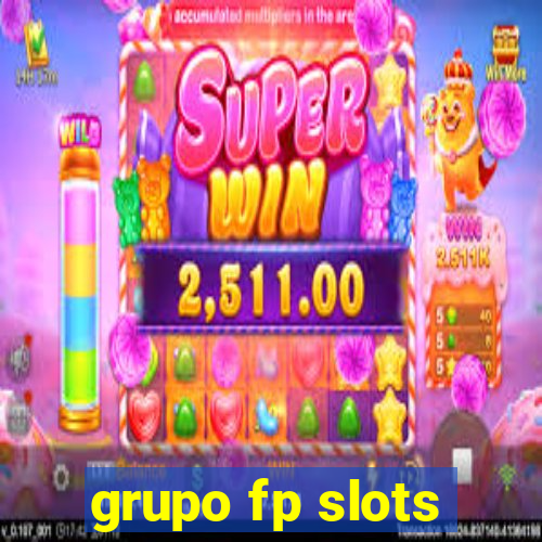 grupo fp slots